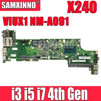 Для Lenovo Thinkpad X240 Материнская плата ноутбука CPU I3 I5 I7 4-го поколения CPU NM-A091 Материнская Плата DDR3 FRU 04X5164 04X5152 04X5149 04X5148