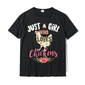 Футболка Just A Girl Who Loves Chickens, Милая подарочная футболка для любителей домашней птицы, хлопковая мужская футболка, купоны на футболки для вечеринок, Повседневная одежда