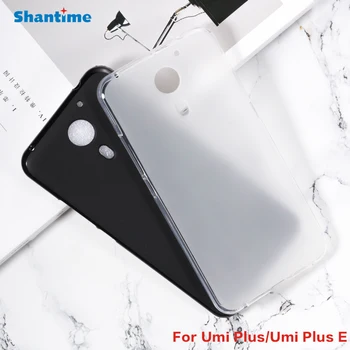 Для Umi Plus гелевый пудинг силиконовая защитная задняя крышка телефона для Umi Plus E мягкий чехол из ТПУ