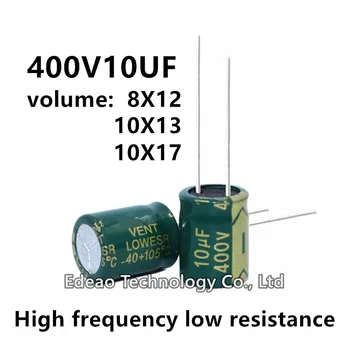 10 шт./лот 400V 10UF 400V10UF 10UF400V объем: 8x12 10X13 10X17 мм Высокочастотный низкоомный алюминиевый электролитический конденсатор
