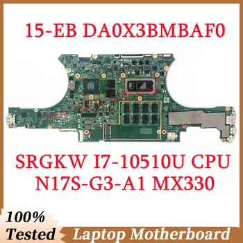 Для HP 15-EB DA0X3BMBAF0 с материнской платой SRGKW I7-10510U CPU N17S-G3-A1 MX330 Материнская плата Ноутбука 100% Полностью Протестирована, Работает хорошо